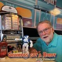 Grandpa's Got a Robot